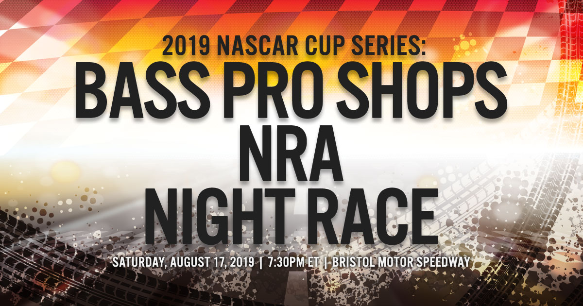 2019 NASCAR Cup Series: Bass Pro Shops NRA Night Race