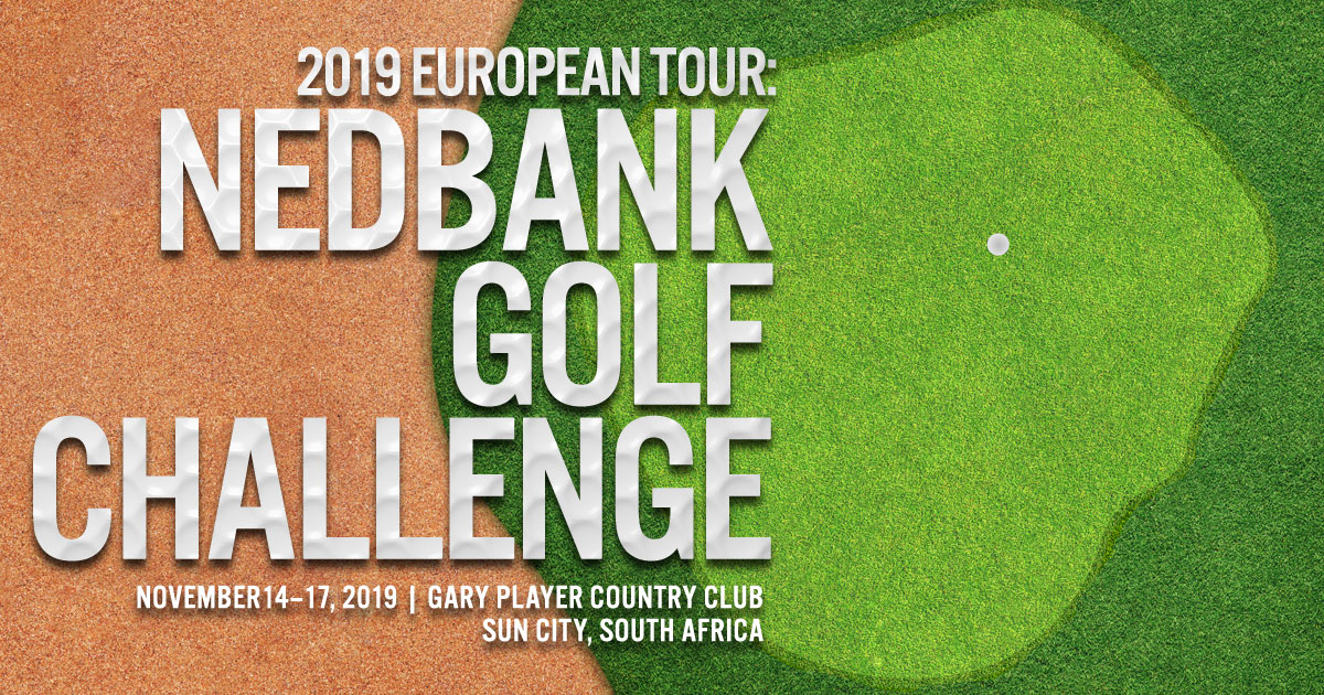 2019 European Tour: Nedbank Golf Challenge