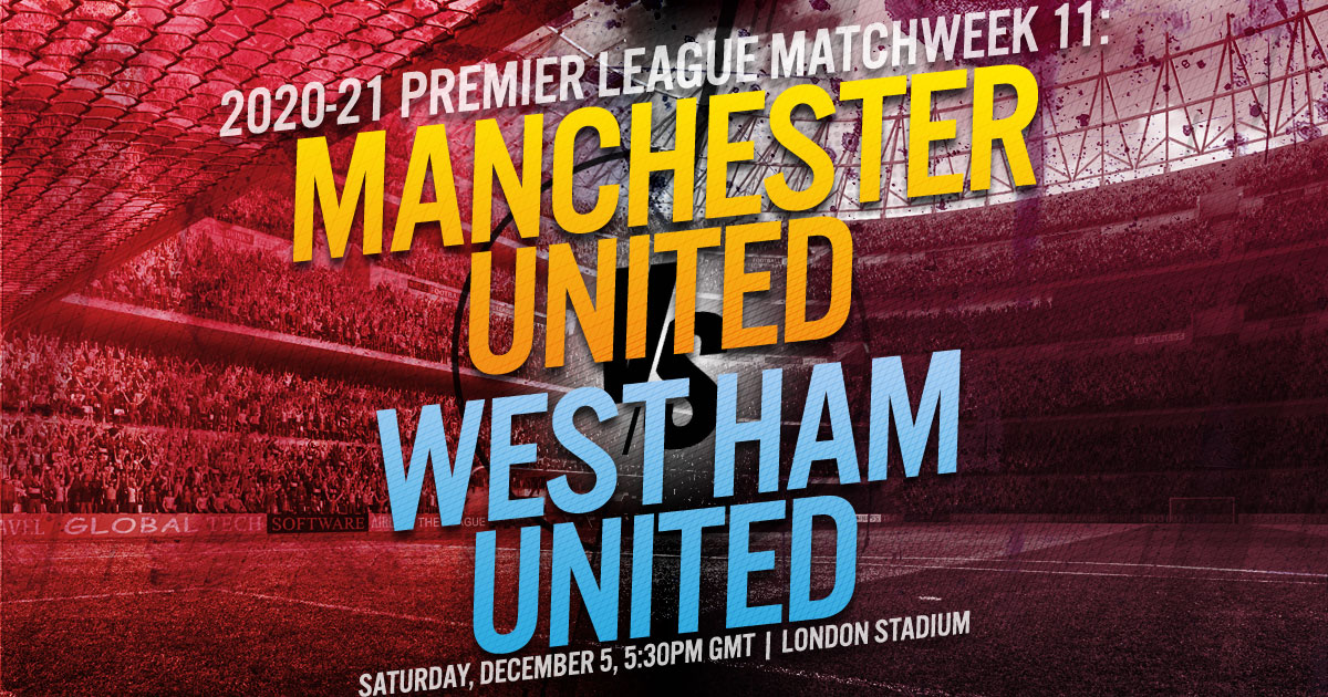 2020-21 Premier League Matchweek 11: Manchester United vs. West Ham United