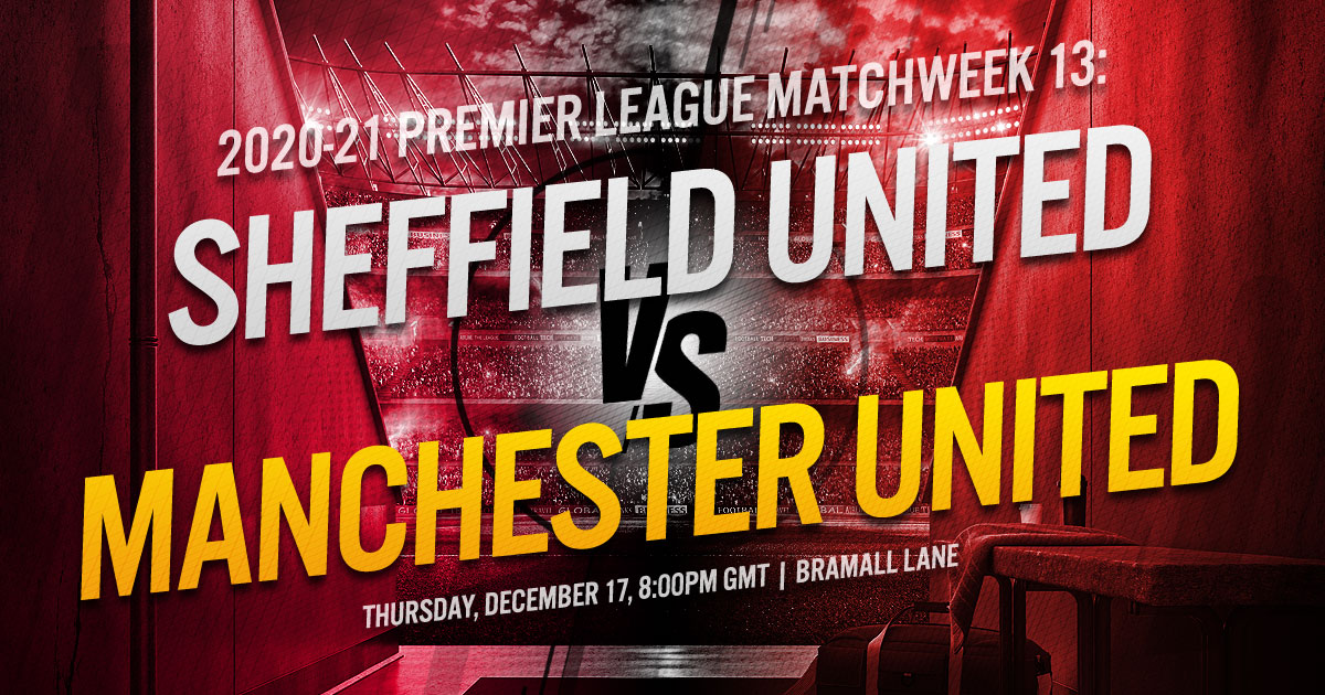 2020-21 Premier League Matchweek 13: Sheffield United vs. Manchester United