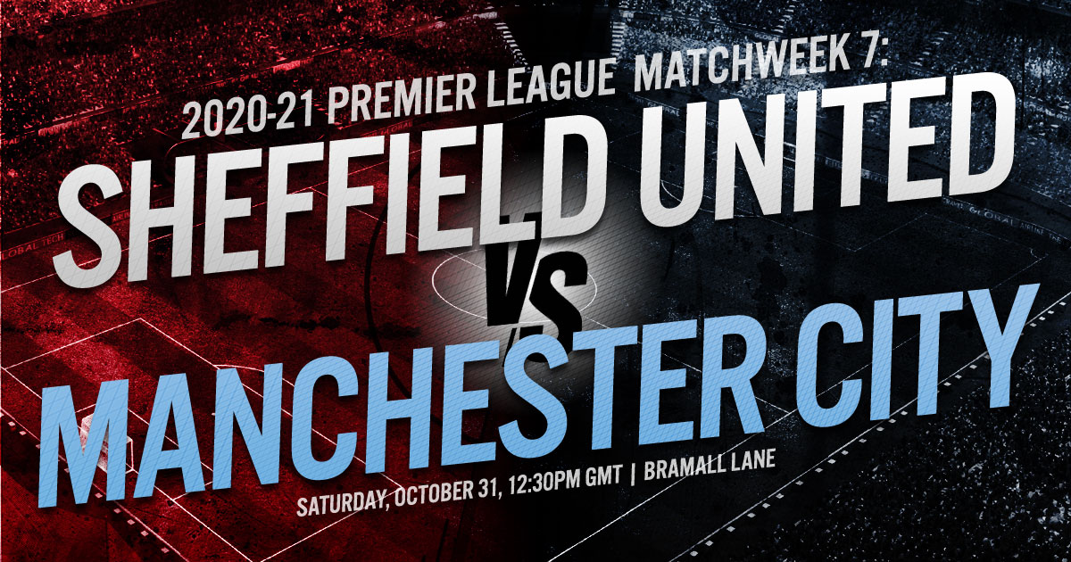 2020-21 Premier League Matchweek 7: Sheffield United vs. Manchester City