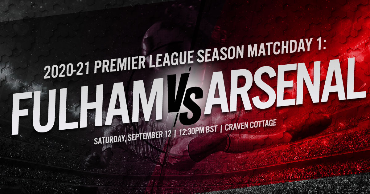 2020-21 Premier League Season Matchday 1: Fulham vs. Arsenal