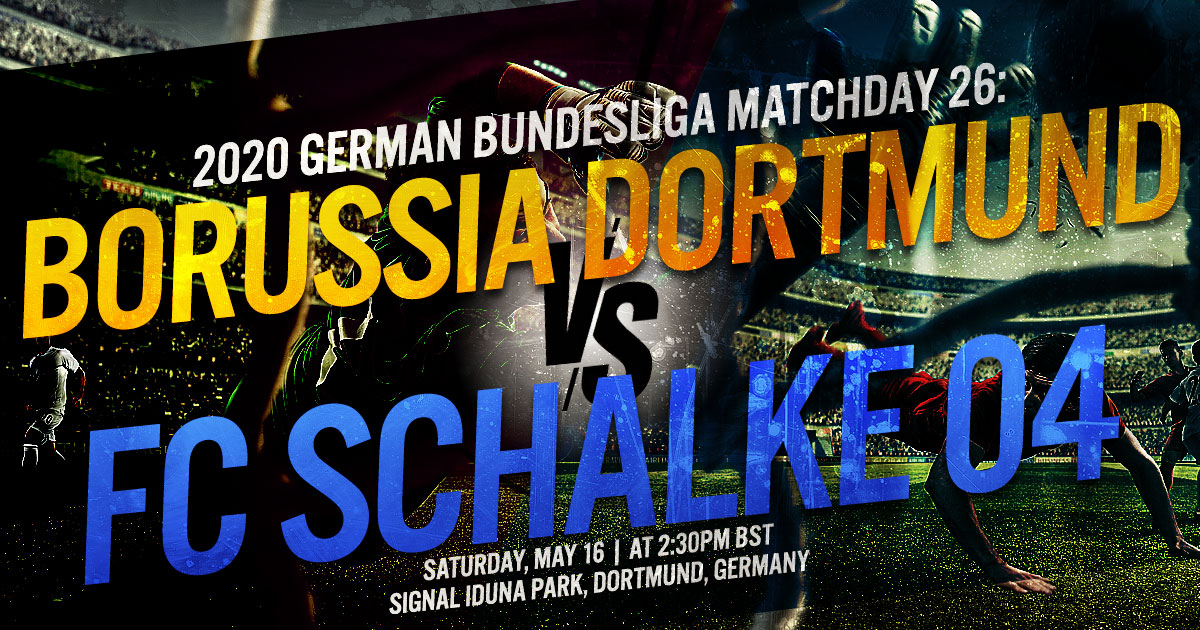 2020 German Bundesliga Matchday 26: Borussia Dortmund vs. FC Schalke 04