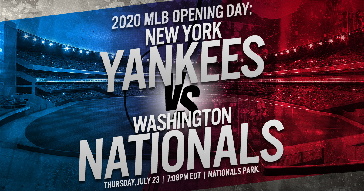GET INTO THE SPORTS ACTION2020 MLB Opening Day: NY Yankees vs. Washington Nationals July 23, 2020 by Marc Jerbs