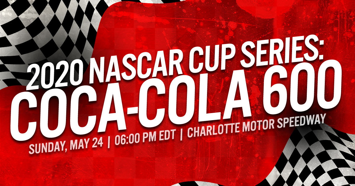2020 NASCAR Cup Series: Coca-Cola 600