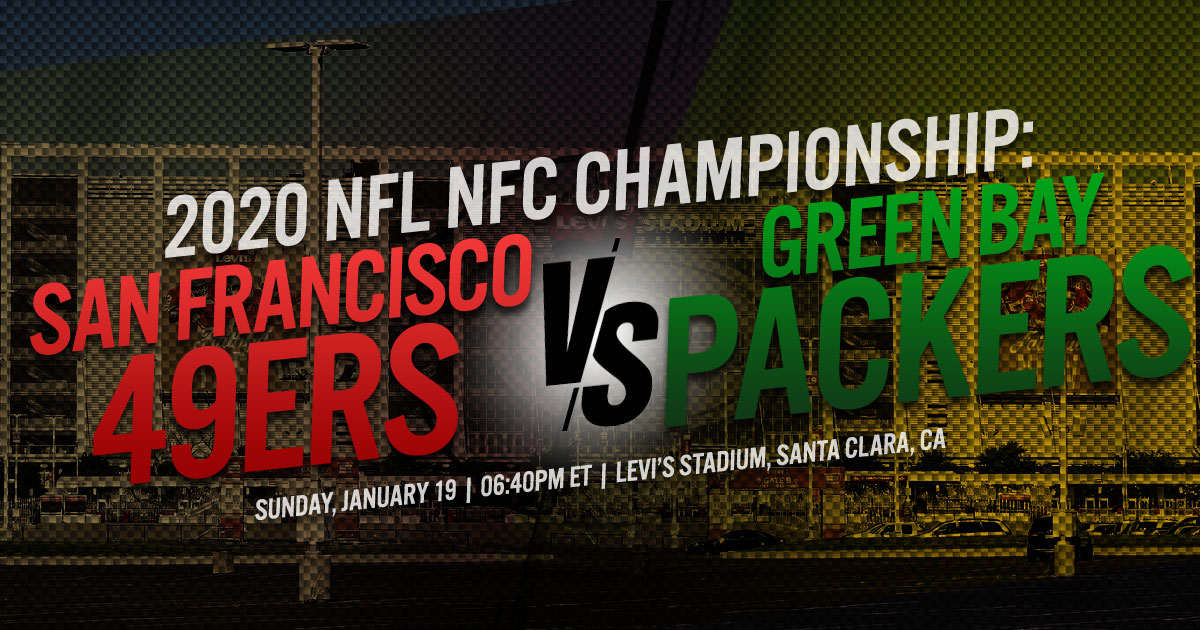 2020 NFL NFC Championship: Green Bay Packers vs. San Francisco 49ers