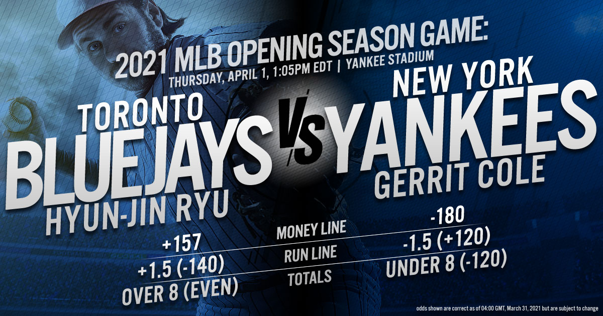 2021 MLB Opening Season Game: Toronto Blue Jays vs. New York Yankees