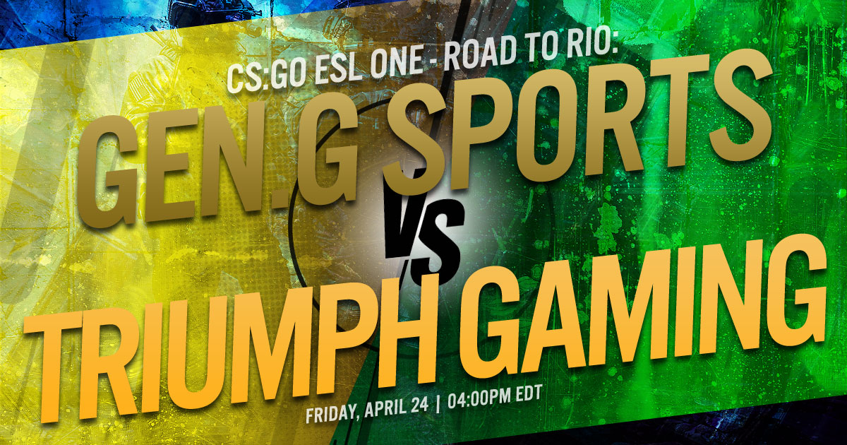 CS:GO ESL One - Road to Rio: Gen.G Sports vs. Triumph Gaming