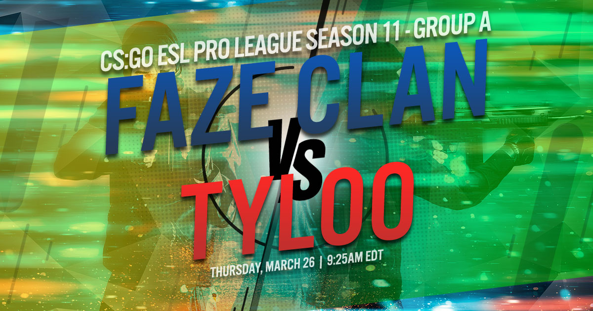 CS:GO ESL Pro League Season 11: FaZe Clan vs. TyLoo
