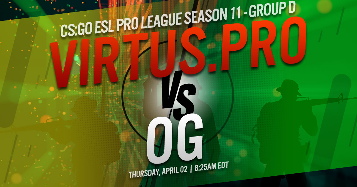 CS:GO ESL Pro League Season 11: Virtus.pro vs. OG