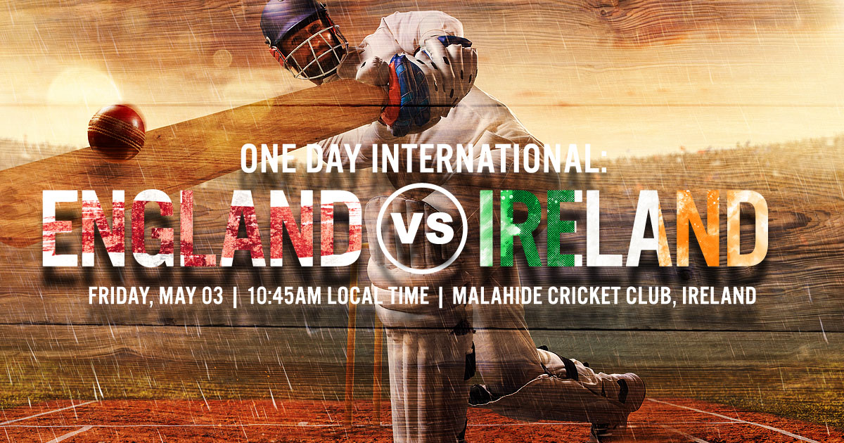 One Day International:  England vs. Ireland