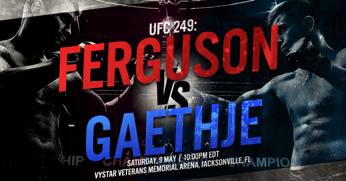 UFC 249: Ferguson vs. Gaethje