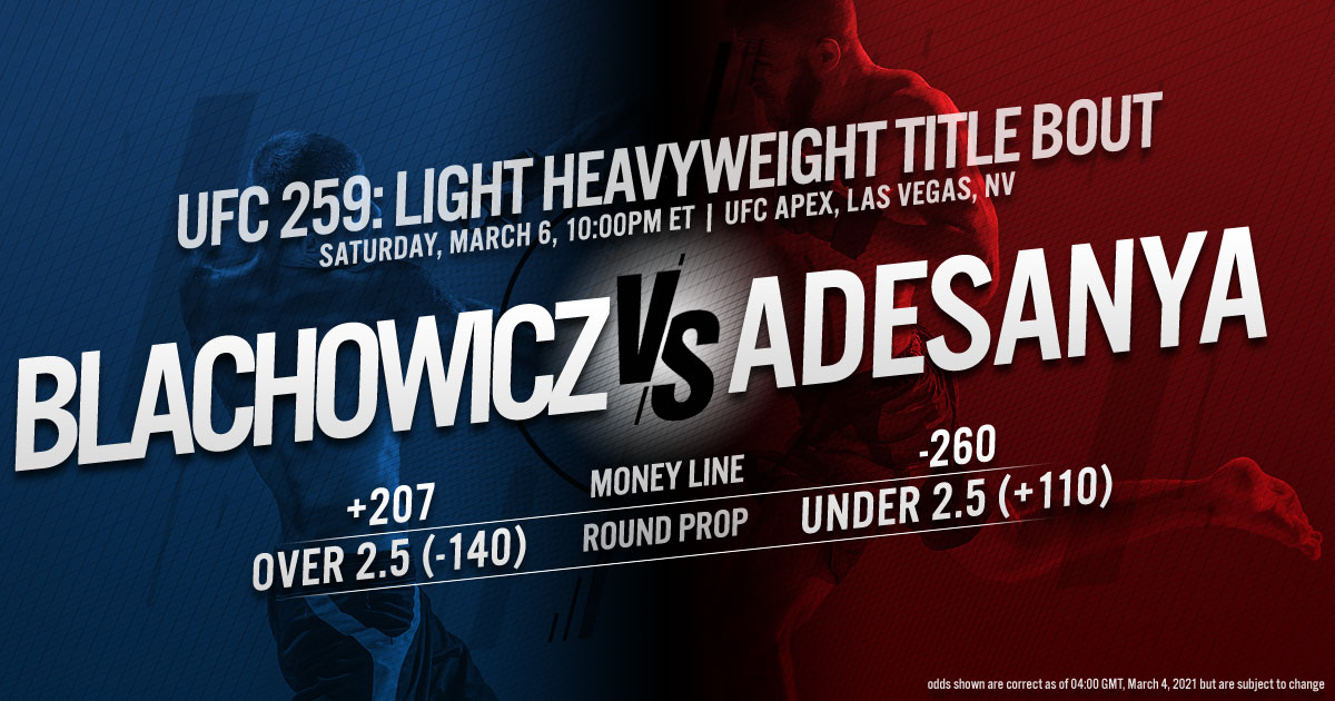 UFC 259: Adesanya vs. Blachowicz
